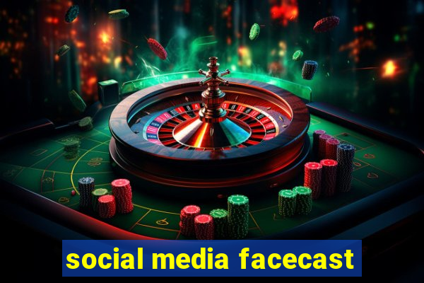 social media facecast